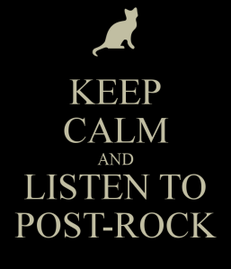 keep-calm-and-listen-to-post-rock-11